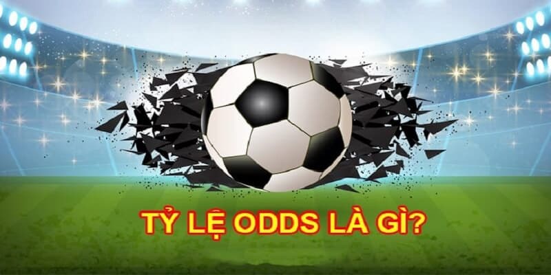 Bật mí chi tiết Odds là gì?